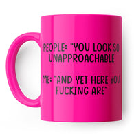 Unapproachable Funny Mug